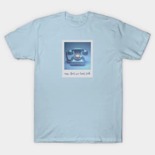 now that we don't talk aesthetic T-Shirt